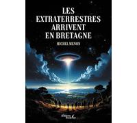 Les extraterrestres arrivent en Bretagne