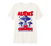 Les extraterrestres arrivent, Ils ne se contentent Plus de Regarder T-Shirt Haut de Gamme