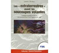 Les extraterrestres avant les soucoupes volantes