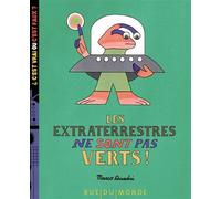 Les extraterrestres ne sont pas verts - Marco Quadri - Rue Du Monde Eds - cartonné - Document jeunesse