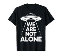 Les extraterrestres sont réels, Nous ne Sommes Pas Seuls à Aimer Les ovnis T-Shirt