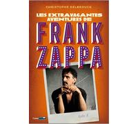 Les extravagantes aventures de Frank Zappa - Acte 3 - Christophe Delbrouck - Castor Astral - broché - Partition