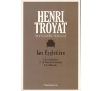 Les Eygletière Henri Troyat (Auteur)