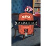 Les Eygletière - Tome 3 - La Malandre
