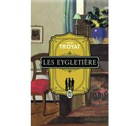 Les Eygletière - Henri Troyat - J'ai Lu - Poche - Roman