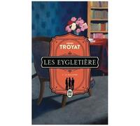 Les Eygletière - Tome 3 - La Malandre