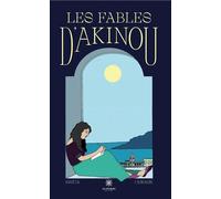 Les fables d'Akinou - Ghita Chraibi - Le Lys Bleu - broché - Contes / Légendes