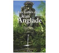 Les Fables De Jean Anglade
