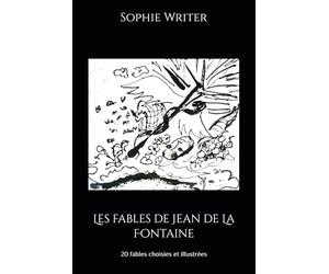 Les fables de Jean de La Fontaine: 20 fables choisies et illustrées