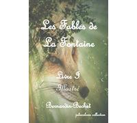 Les Fables de La Fontaine Illustré: livre 1