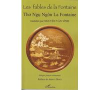 Les fables de la Fontaine Tho Ngu Ngôn - La Fontaine - Association ADALY - Anna Ouhadi - Richardson et Jeannine Deunff - Jean de La Fontaine - L'harmattan - broché - Contes et légendes jeunesse