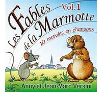 Les Fables de la Marmotte - Vol.1 Versini Jean-Marc (Auteur)