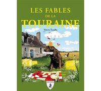 Les fables de la Touraine Thierry Fusalba (Auteur)