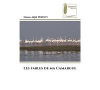 Les fables de ma Camargue