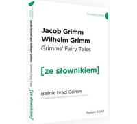 Les fables des frères Grimm avec un dictionnaire anglais-polonais Niveau A1/A2