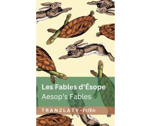 Les Fables d'Ésope / Aesop's Fables: Tranzlaty Français English