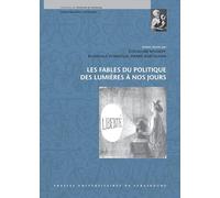 Les fables du politique des lumières à nos jours