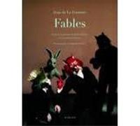Les Fables Jean de La Fontaine (Auteur), Martine Franck (Illustration), Robert Wilson (Auteur)