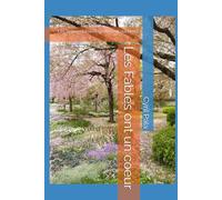 Les Fables ont un coeur: Les Belles Histoires qu'on avait oubliées