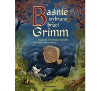 Les fables sélectionnées des frères Grimm