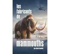 Les fabricants de mammouths