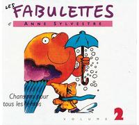 Sylvestre, Anne - Les Fabulettes d'Anne Sylvestre Vol. 2 : Chansons pour tous les temps