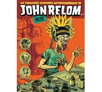 Les Fabuleuses aventures autobiographiques de John Relom dans le monde sans pitié de l'édition - Relom - Le Lombard Eds - relié - Bande dessinée