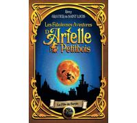 Les fabuleuses aventures d'Arielle Petitbois : La fille de Samain: tome 1