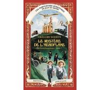 Les Fabuleuses Aventures De Jean Et Henri - Le Mystère De L'aéroplane
