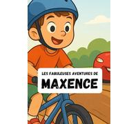 Les Fabuleuses Aventures de Maxence
