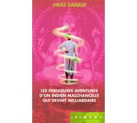 Les fabuleuses aventures d'un Indien malchanceux qui devint milliardaire