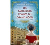 Les fabuleuses femmes du Grand Hotel
