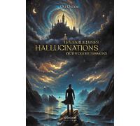 Les fabuleuses hallucinations de Théodore Simmons - Oli Ondor - Verone Eds - broché - Roman