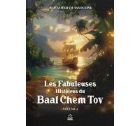 Les Fabuleuses Histoires du Baal Chem Tov - Volume 2 - Avraham Assouline - Biblieurope - broché - Essai