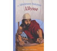 Les fabuleuses histoires d'Ulysse