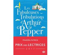 Les Fabuleuses tribulations d'Arthur Pepper (Prix des lectrices 2017)