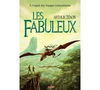 Les fabuleux : A l'origine des voyages extraordinaires