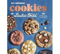 Les Fabuleux Cookies de Laura Todd 50 recettes iconiques par la plus ancienne maison artisanale française - Laura Todd - Albin Michel - ebook (ePub) - Livre