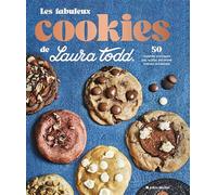 Les Fabuleux Cookies de Laura Todd – 50 recettes iconiques – Les Éditions Albin Michel