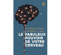 Les fabuleux pouvoirs de votre cerveau - Rudolph E. Tanzi - J'ai Lu - Poche - Guide