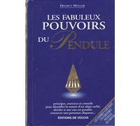 Les fabuleux pouvoirs du pendule [(Pendule en cristal) inclus]