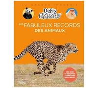 Sylvie Bezuel – Les fabuleux records des animaux – Cartonné – Fleurus