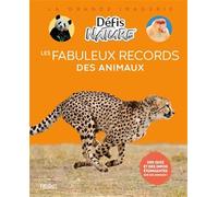 Sylvie Bezuel – Les fabuleux records des animaux – Cartonné – Fleurus