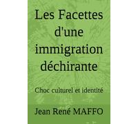 Les Facettes d'une immigration déchirante: Choc culturel et identité