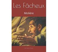Les Fâcheux: Molière