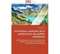 Les Facteurs Explicatifs De La Performance Des Petites Entreprises