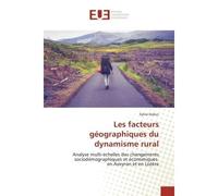 Les facteurs géographiques du dynamisme rural - Sylvie Dubuc - Universitaires Europeennes - broché - Livre
