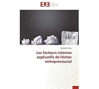 Les Facteurs Internes Explicatifs De L'échec Entrepreneurial