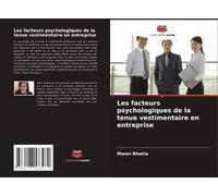 Les Facteurs Psychologiques De La Tenue Vestimentaire En Entreprise