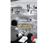 Les Faibles et les forts Judith Perrignon (Auteur)